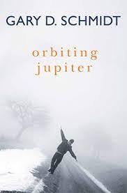 Front cover of Orbiting Jupiter by Gary D. Schmidt