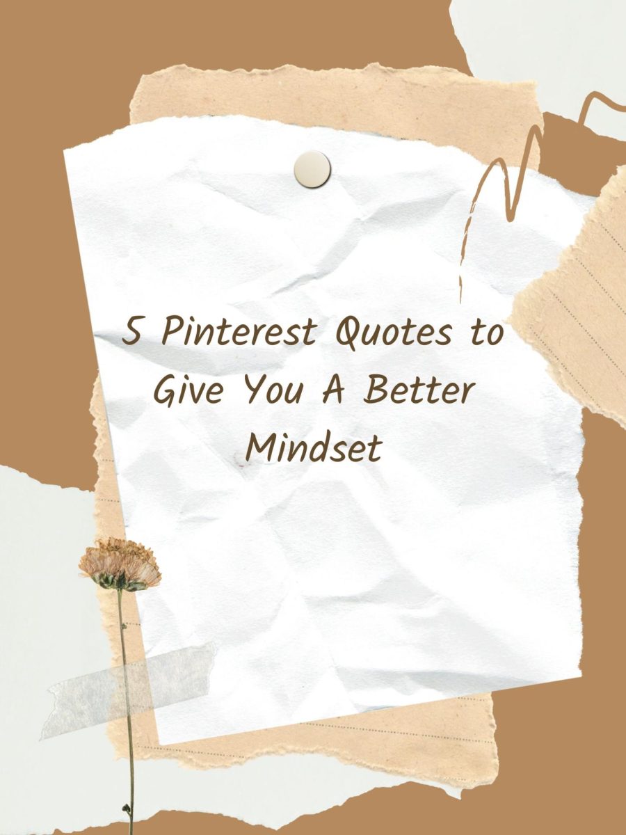 5 Pinterest Quotes That Will Give You A Better Mindset