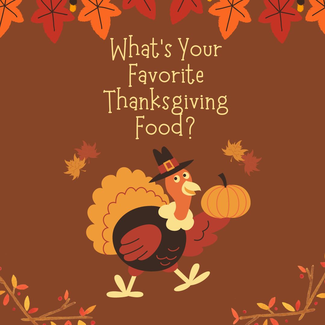Whats Your Favorite Thanksgiving Food?