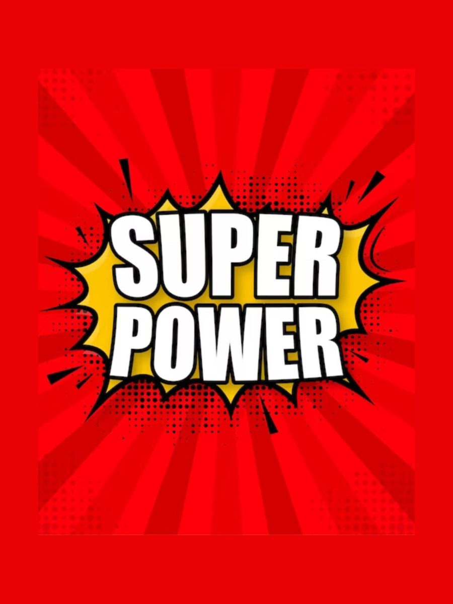 What superpower would you like to have?