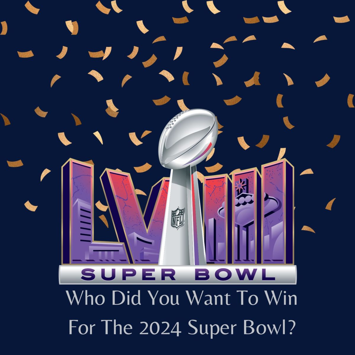 Who Did You Want To Win For The 2024 Super Bowl?